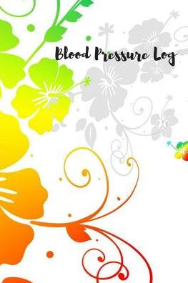 Blood Pressure Log: Keep track of your Blood Pressure