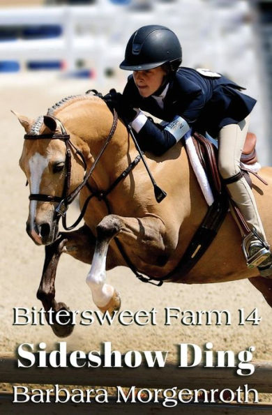 Bittersweet Farm 14: Sideshow Ding