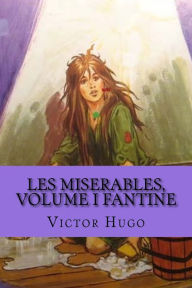 Title: Les miserables, volume I Fantine (English Edition), Author: Victor Hugo