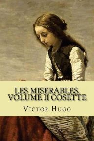 Title: Les miserables, volume II Cosette (English Edition), Author: Victor Hugo