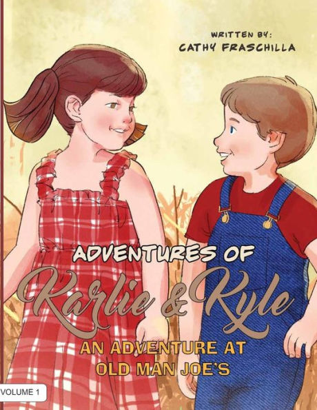 Adventures of Karlie & Kyle: An Adventure at Old Man Joe's