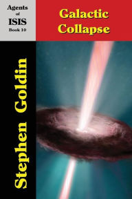 Title: Galactic Collapse (Large Print Edition), Author: Stephen Goldin