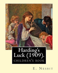Title: Harding's Luck (1909). By: E. Nesbit, illustrated By: H. R. Millar (1869 - 1942): The second (and last) story in the Time-travel/Fantasy 
