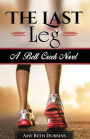 The Last Leg: A Belt Creek Novel
