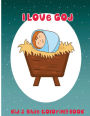 I Love God: Kid's Bible Coloring Book