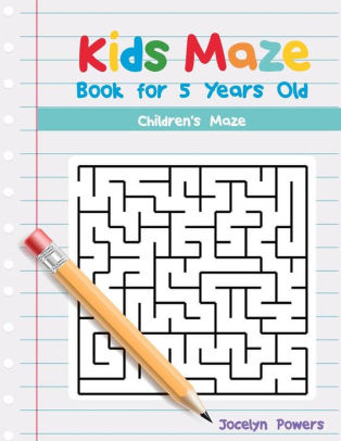 kids maze book for 5 years old childrens maze by jocelyn