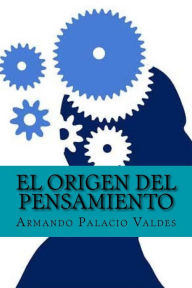 Title: El origen del pensamiento (Spanish Edition), Author: Armando Palacio Valdes