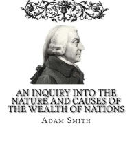 Title: An Inquiry into the Nature and Causes of the Wealth of Nations, Author: Adam Smith