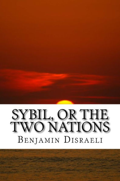 Sybil, or The Two Nations: classic literature