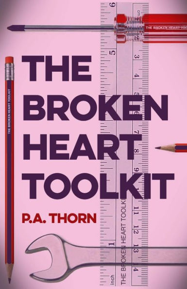 The Broken Heart Toolkit