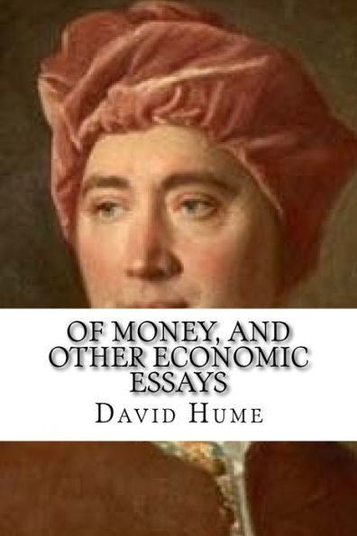 Of Money, and Other Economic Essays: Classic education