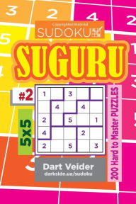 Title: Sudoku Suguru - 200 Hard to Master Puzzles 5x5 (Volume 2), Author: Dart Veider