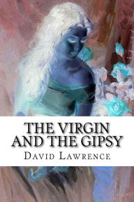 Title: The Virgin and the Gipsy: classic literature, Author: D. H. Lawrence