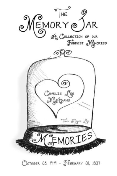 Charlie Lee McAdams: Memory Jar Book