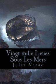 Title: Vingt mille Lieues Sous Les Mers, Author: Jules Verne