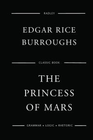 Title: The Princess Of Mars, Author: Edgar Rice Burroughs