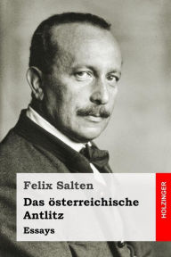 Title: Das österreichische Antlitz: Essays, Author: Felix Salten