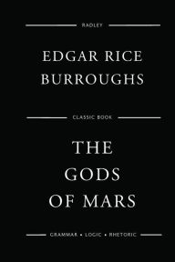 Title: The Gods Of Mars, Author: Edgar Rice Burroughs