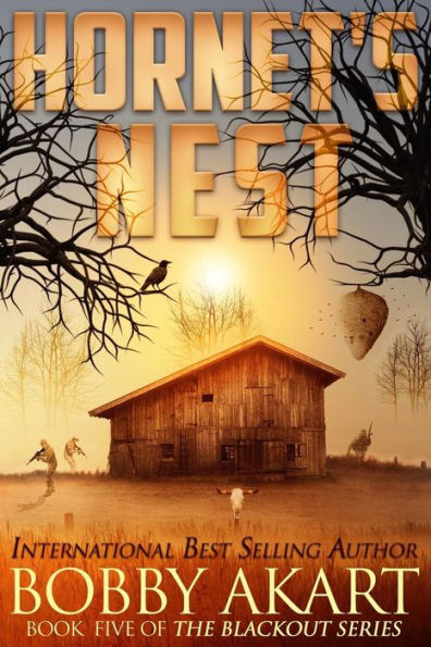 Hornet's Nest: A Post Apocalyptic Emp Survival Fiction Series