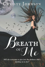 Title: Breath of Me, Author: Christy Johnson