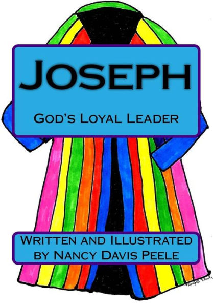 Joseph: God's Loyal Leader