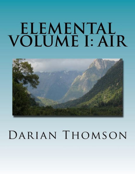 Elemental Volume I: Air