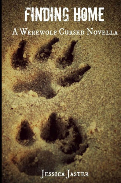 Finding Home (A Werewolf Cursed Novella, Part One)