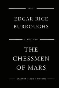 Title: The Chessmen Of Mars, Author: Edgar Rice Burroughs