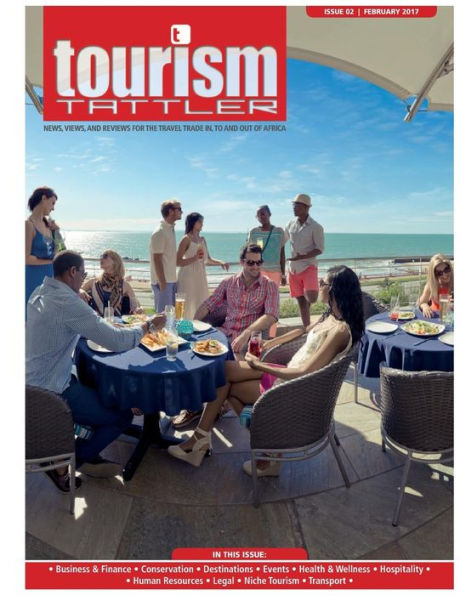Tourism Tattler February 2017: News, Views, and Reviews for the Travel Trade in, to and out of Africa.
