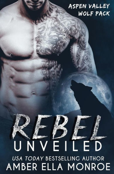 Rebel Unveiled: Aspen Valley Wolf Pack