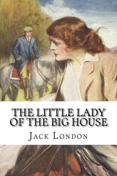 The Little Lady of the Big House: classic literature
