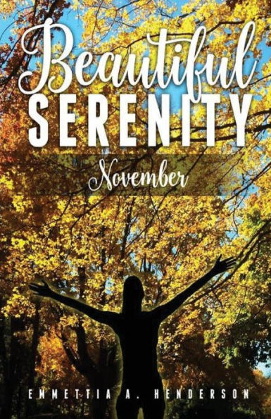 Beautiful Serenity: November