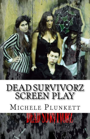 Dead Survivorz Screen Play: Season 1