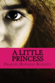 Title: A Little Princess, Author: Frances Hodgson Burnett