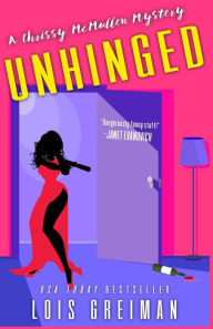 Title: Unhinged (Chrissy McMullen Series #9), Author: Lois Greiman