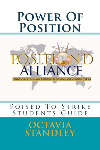 Power Of Position- Students Guide: Poised To Strike