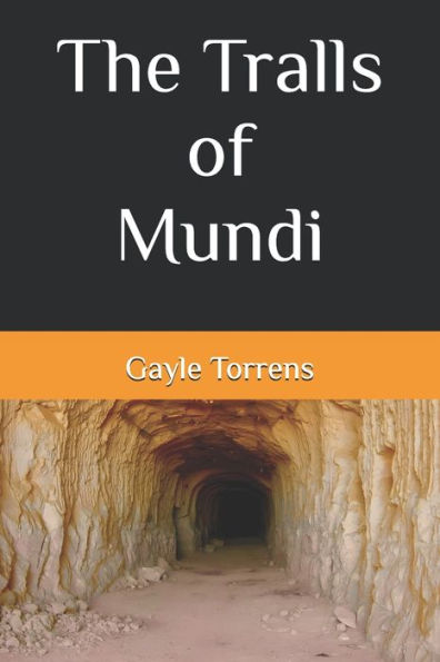 The Tralls of Mundi