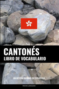 Title: Libro de Vocabulario Cantonés: Un Método Basado en Estrategia, Author: Pinhok Languages