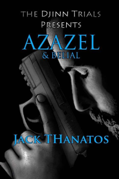 Azazel and Belial: A Double Dose of Supernatural Thrillers