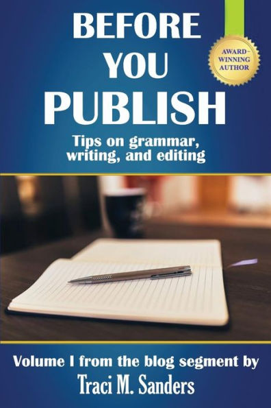 Before You Publish: Tips on grammar, writing, and editing