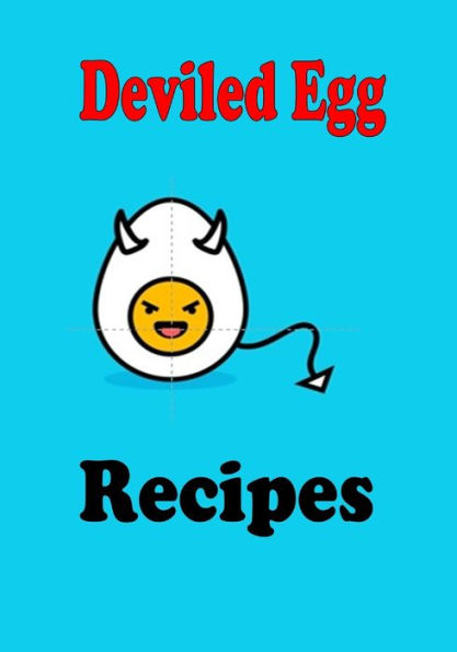 Deviled Egg Recipes