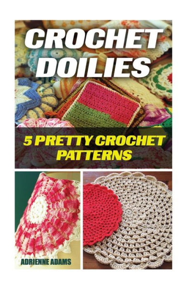 Crochet Doilies: 5 Amazing Crochet Patterns