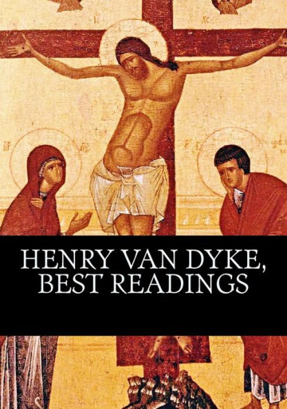 Henry Van Dyke, Best readings