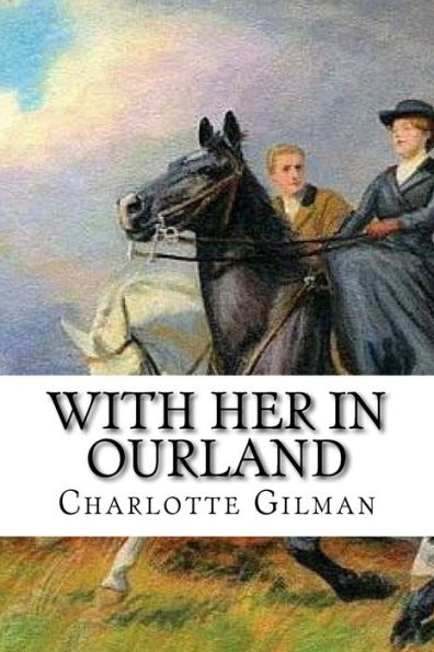 With Her in Ourland: classic literature