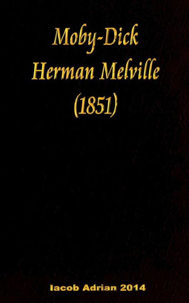 Moby-Dick Herman Melville (1851)