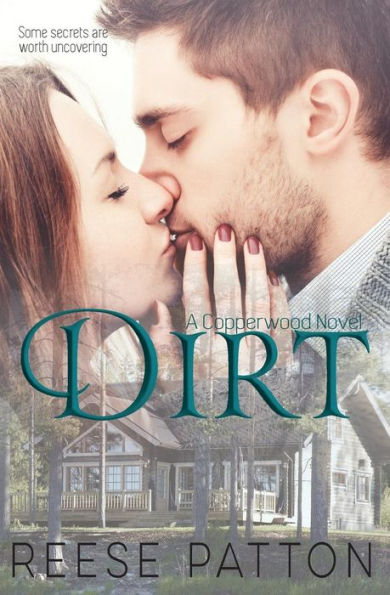 Dirt: A Copperwood Romance