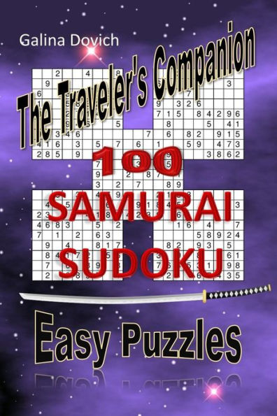 The Traveler's Companion: 100 SAMURAI SUDOKU Easy Puzzles