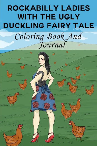 Rockabilly Ladies With The Ugly Duckling Fairy Tale Coloring Book: Adult Coloring Book Just For Fun