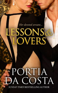 Title: Lessons and Lovers, Author: Portia Da Costa