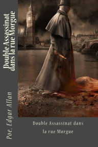 Title: Double Assassinat dans la rue Morgue, Author: Charles Baudelaire